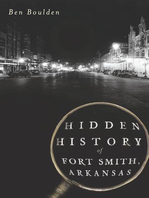 cover image of Hidden History of Fort Smith, Arkansas